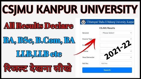 kanpur university results dekhe 2021-22 | csjmu back paper result dekhe - B.A,LLB,B.COM,BSc, results