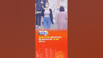 Người Hàn Rất Mê #korea #ggs68korea #shorts #hànquốc #new