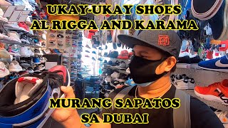 Ukay ukay shoes Al Rigga and Karama || Karakeeb Outlet || Murang sapatos sa DUBAI
