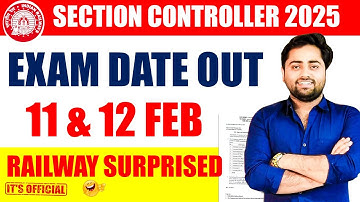 RRB SECTION CONTROLLER EXAM DATE OUT🔥SECTION CONTROLLER EXAM DATE 2025  UPDATE BY GULSHAN SIR