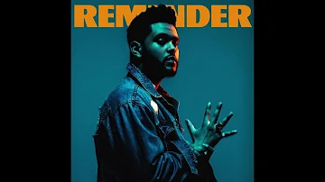 The Weeknd - Reminder (Instrumental)