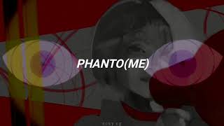 (phanto(me)) - reol (traducida al español)