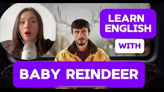 Learn English with BABY REINDEER