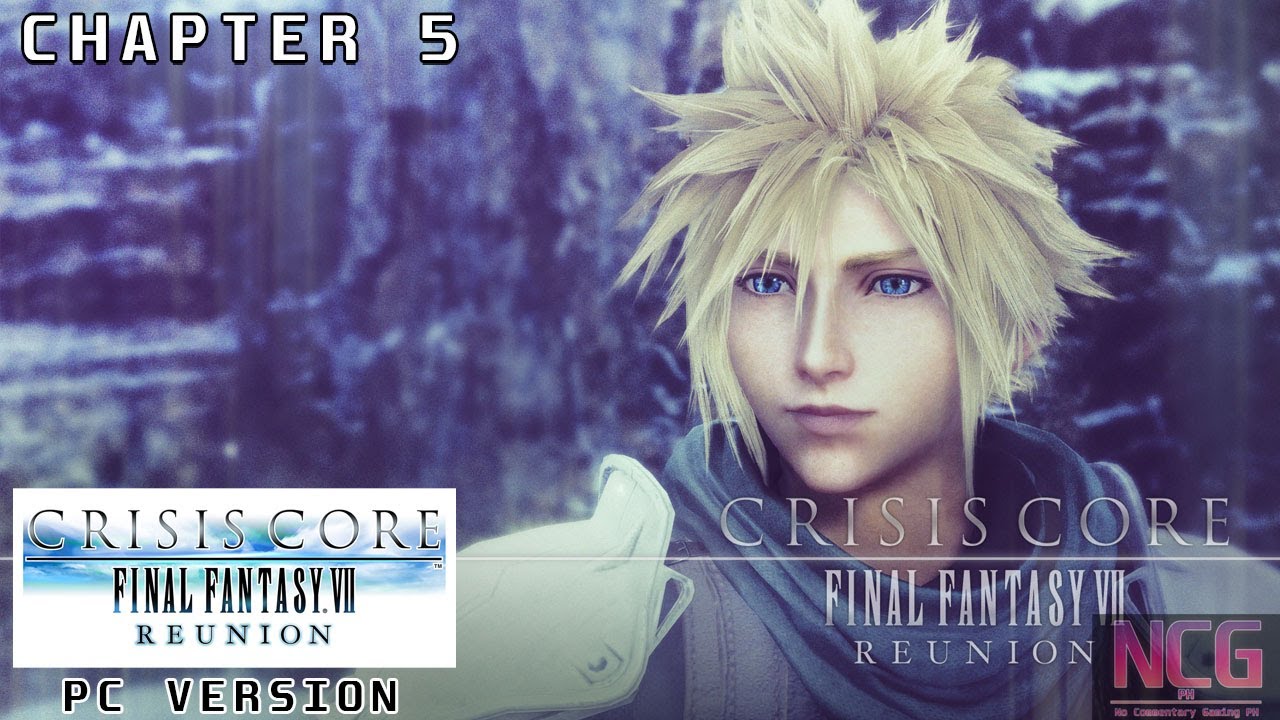 Crisis Core FF VII Reunion Chapter 5 Walkthrough PC Gameplay YouTube crisis-core-ff-vii-reunion-chapter-5-walkthrough-pc-gameplay-youtube