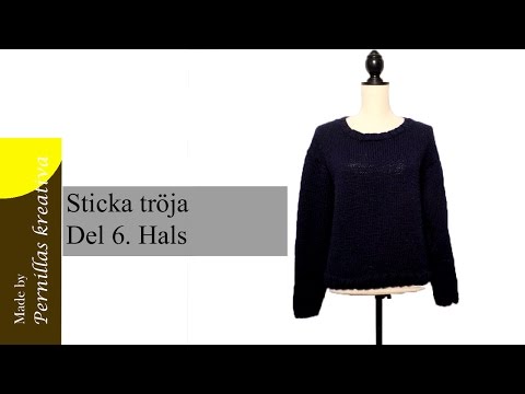 Video: Hur Man Stickar En Tröja Hals