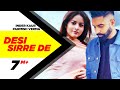Desi Sirre De | Full Video | Inder Kaur Feat Parmish Verma | Desi Crew | Speed records