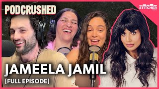 Jameela Jamil | Ep 37 | Podcrushed