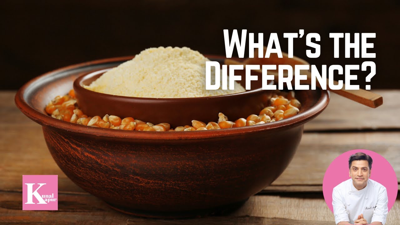 Difference between Corn Flour & Cornstarch in Hindi | A Food Show with Kunal Kapur | Maize Flour | Kunal Kapoor
