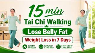 15-Min Tai Chi Walking Workout π₯ Lose Belly Fat & Support Weight Loss in 7 Days | Low-impact