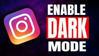 How To Enable Dark Mode On Instagram - Change Theme To Dark Mode On Instagram