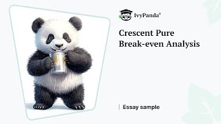 Crescent Pure Break-even Analysis | Essay Example
