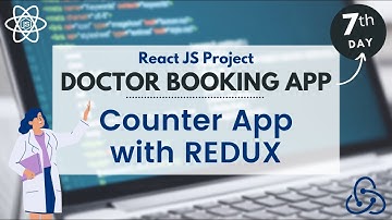 Counter app example with Redux | Doctor Booking Live React JS App | React JS | Day- 7