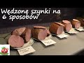 Jak Wędzić Szynki- parzyć czy dopiekać?