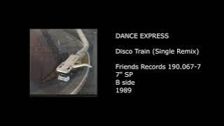 DANCE EXPRESS - Disco Train (Single Remix) - 1989