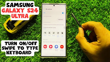 How to Turn On/Off Swipe To Type Keyboard Samsung Galaxy S24 Ultra (New)