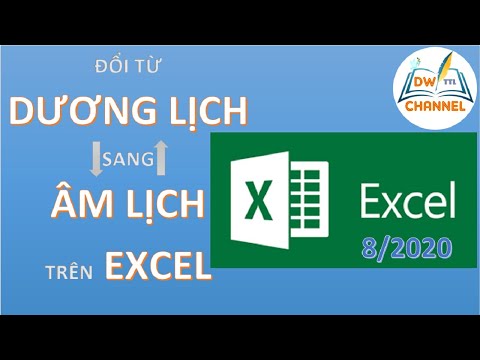 Cách Đổi Từ Dương Lịch Sang Âm Lịch Trên Excel ll DWChannel