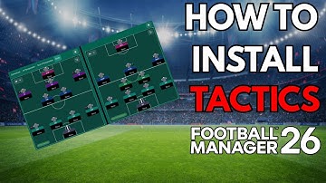 Hoe je tactieken in FM26 installeert