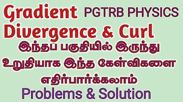 Important Problems I Solved I Gradient I Divergence I Curl I PGTRB PHYSICS I NEET I TAMIL I Part- 03
