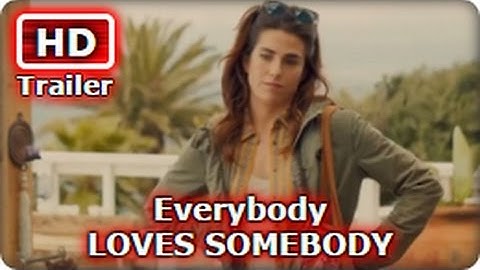 EVERYBODY LOVES SOMEBODY Official Trailer 2017 Karla Souza Comedy Movie HD