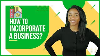 How to Incorporate a Business - 6 Easy Steps!