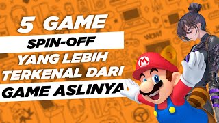 [LITE] 5 game terkenal yang sebenarnya game SPIN-OFF by Gamebrott 10,282 views 3 months ago 3 minutes, 55 seconds