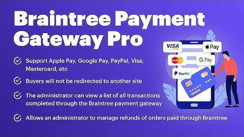 PrestaShop BrainTree Payment Gateway PRO (v. 1.6*)