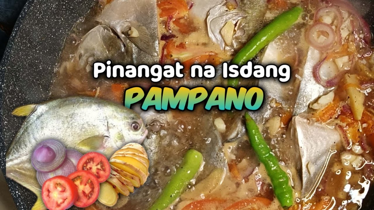 PINANGAT NA PAMPANO FISH😋😋🫰 | Pinoy Homemade Ulam Ideas - YouTube
