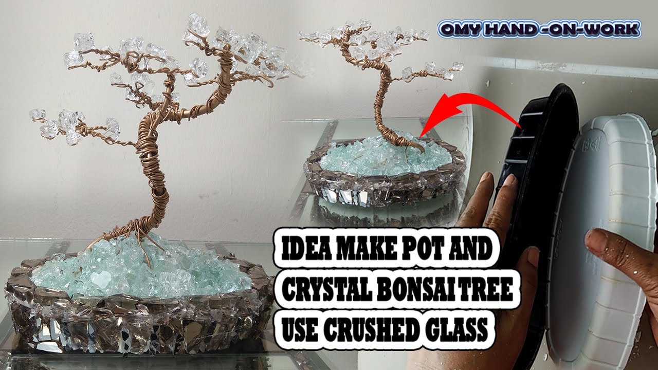 Idea Make Pot And Crystal Bonsai Tree Use Crushed Glass YouTube