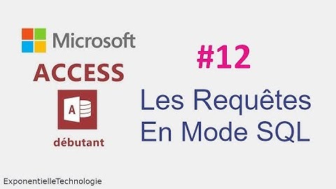 Formation Access #12 Les requêtes en Mode SQL