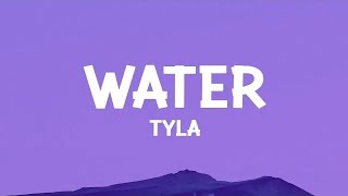 Tyla - Water (Lyrics)