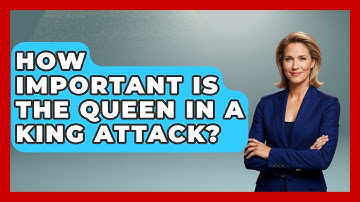 How Important Is The Queen In A King Attack? - The Chess Codex