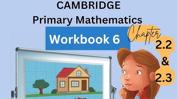 Cambridge Primary Math Workbook 6 | Chapter 2.2 & 2.3 | Solutions