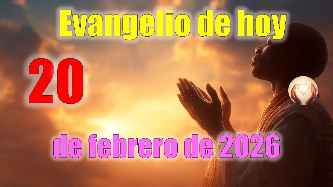 Evangelio de hoy 20 de febrero de 2026 | El ayuno que nace del ...