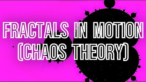 🎧Fractals in Motion | A Chaos Theory Soundscape