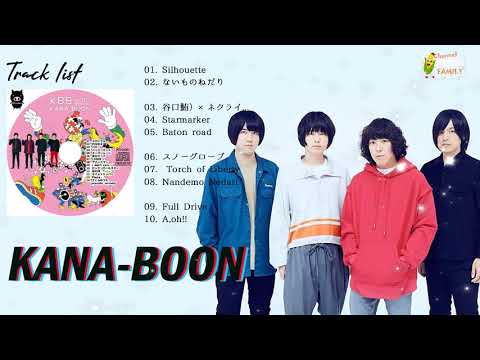 Kana Boon メドレー Kana Boon Best Songs New 21 Kana Boon おすすめの名曲 Youtube