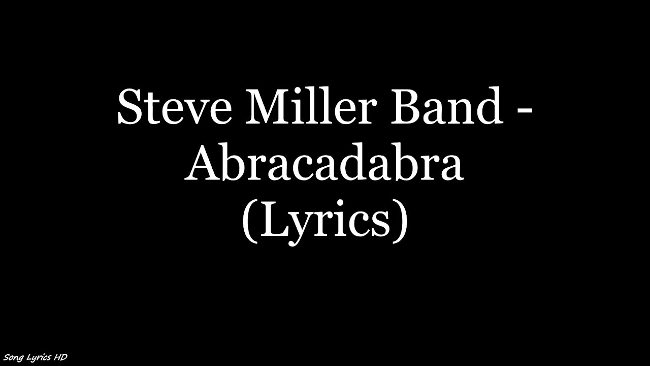 steve-miller-band-abracadabra-lyrics-hd-youtube