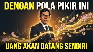 PURBAYA: UANG AKAN DATANG SENDIRI DENGAN POLA PIKIR INI | Mindset Juara yang Jarang Disadari