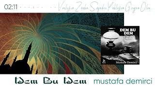 Dem Bu Dem - Mustafa Demirci