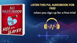 Hot for Slayer by Ali Hazelwood 🔥 Vampire Romance Audiobook You Can’t Miss