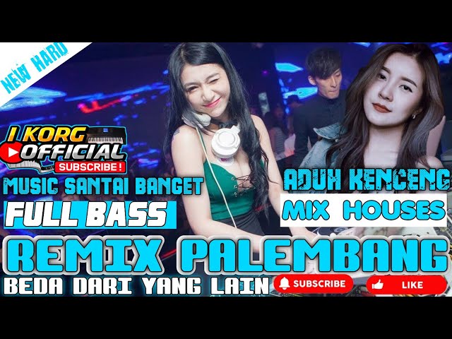 REMIX PALEMBANG FULL BASS NEW HARD KORG PA600 MIX PALEMBANG HOUSE class=