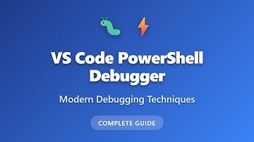 VS Code PowerShell Debugger Tutorial - Complete Debugging Guide for Beginners