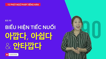 Học tiếng Hàn 2021 | NGỮ PHÁP TIẾNG HÀN GIAO TIẾP - BÀI #90 | Học cách tiếc nuối như người Hàn Quốc