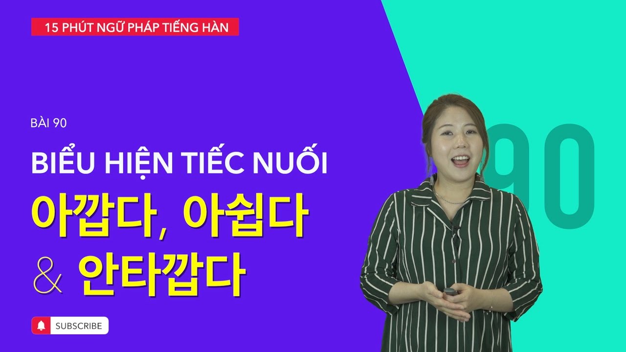 Học tiếng Hàn 2021 | NGỮ PHÁP TIẾNG HÀN GIAO TIẾP - BÀI #90 | Học cách tiếc nuối như người Hàn Quốc