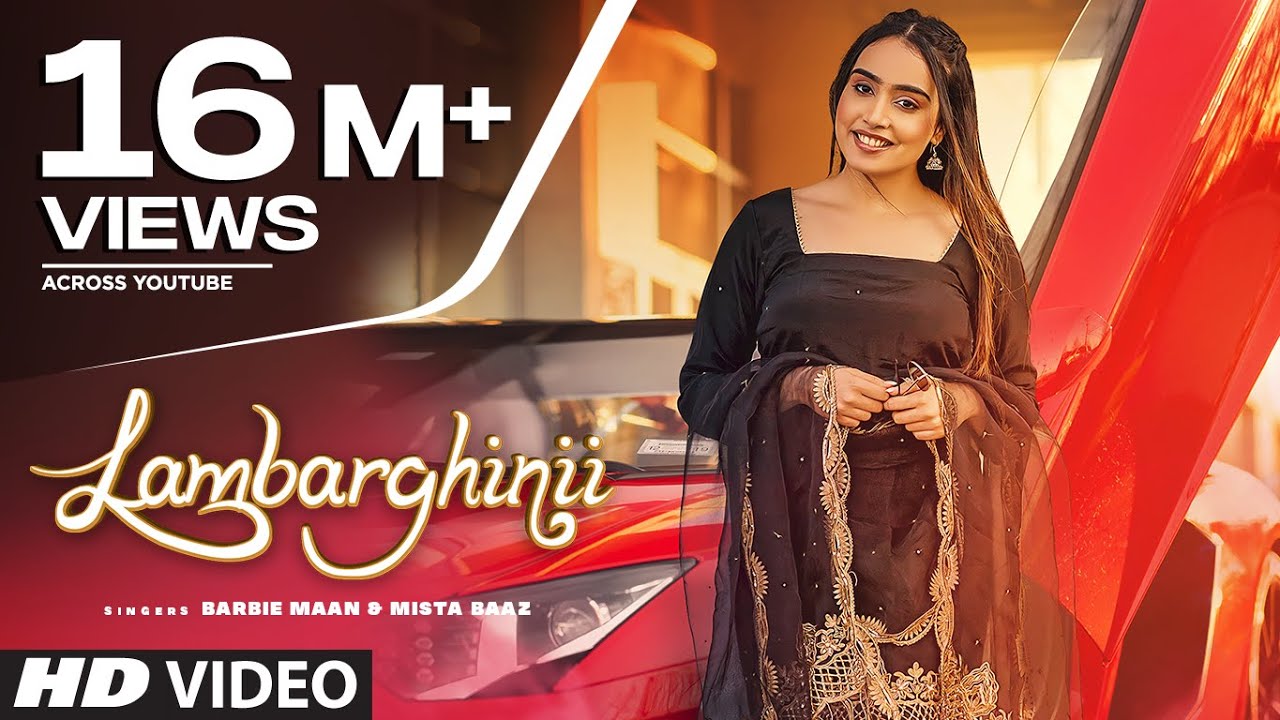 Lambarghinii (Full Song) Barbie Maan | Mista Baaz | Veet Baljit | New  Punjabi Songs 2021 - YouTube