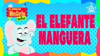 || EL ELEFANTE MANGUERA || EL SHOW DE MISS CARITO Y GREEN || CUENTOS INFANTILES ||