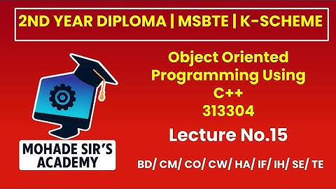 MSBTE | Lec 15 | OOP | 313304 | K Scheme | Mohade Sir