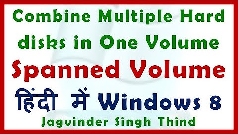 ✅ how to use dynamic disk and Create a Spanned Volume in Windows 8.1 in Hindi