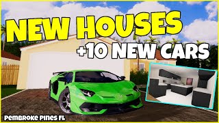 NEW HOUSES + 10 NEW CARS *UPDATE* | Pembroke Pines FL Roblox