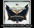 Friend Of A Friend - Foo Fighters - Music Video