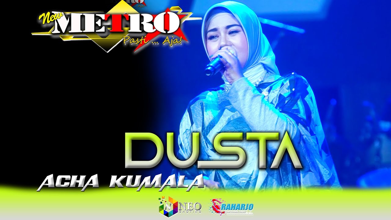 DUSTA - ACHA KUMALA NEW METRO Pasti...Aja ! - PERNIKAHAN : MARIO & NIKEN - RAHARJO AUDIO